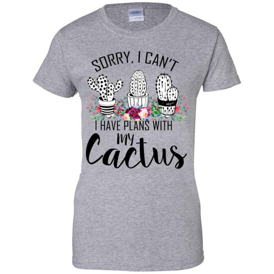 Sorry I Can’t I Have Plan With My Cactus T-Shirts, Hoodie, Tank