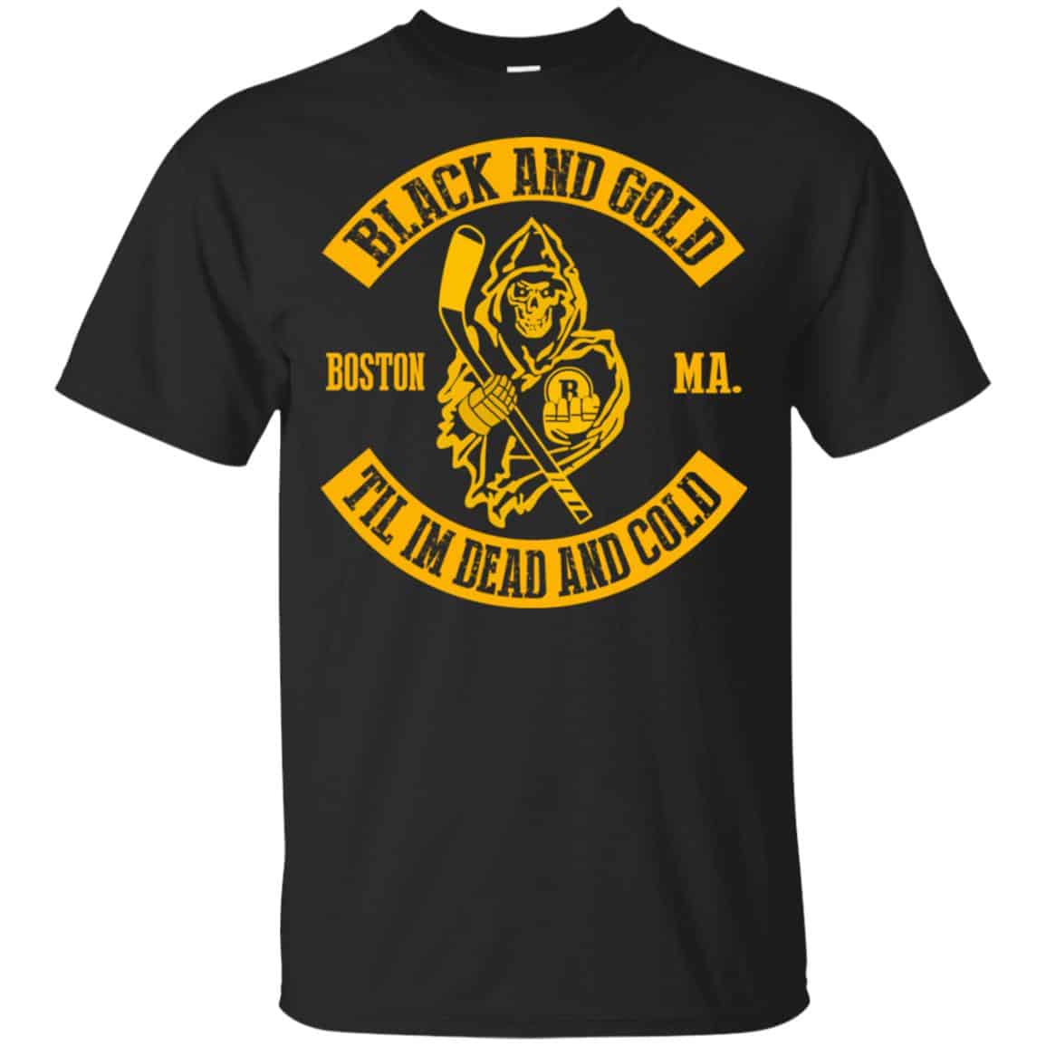 Boston Bruins: Black And Gold Til I’m Dead And Cold T-Shirts, Hoodie, Tank