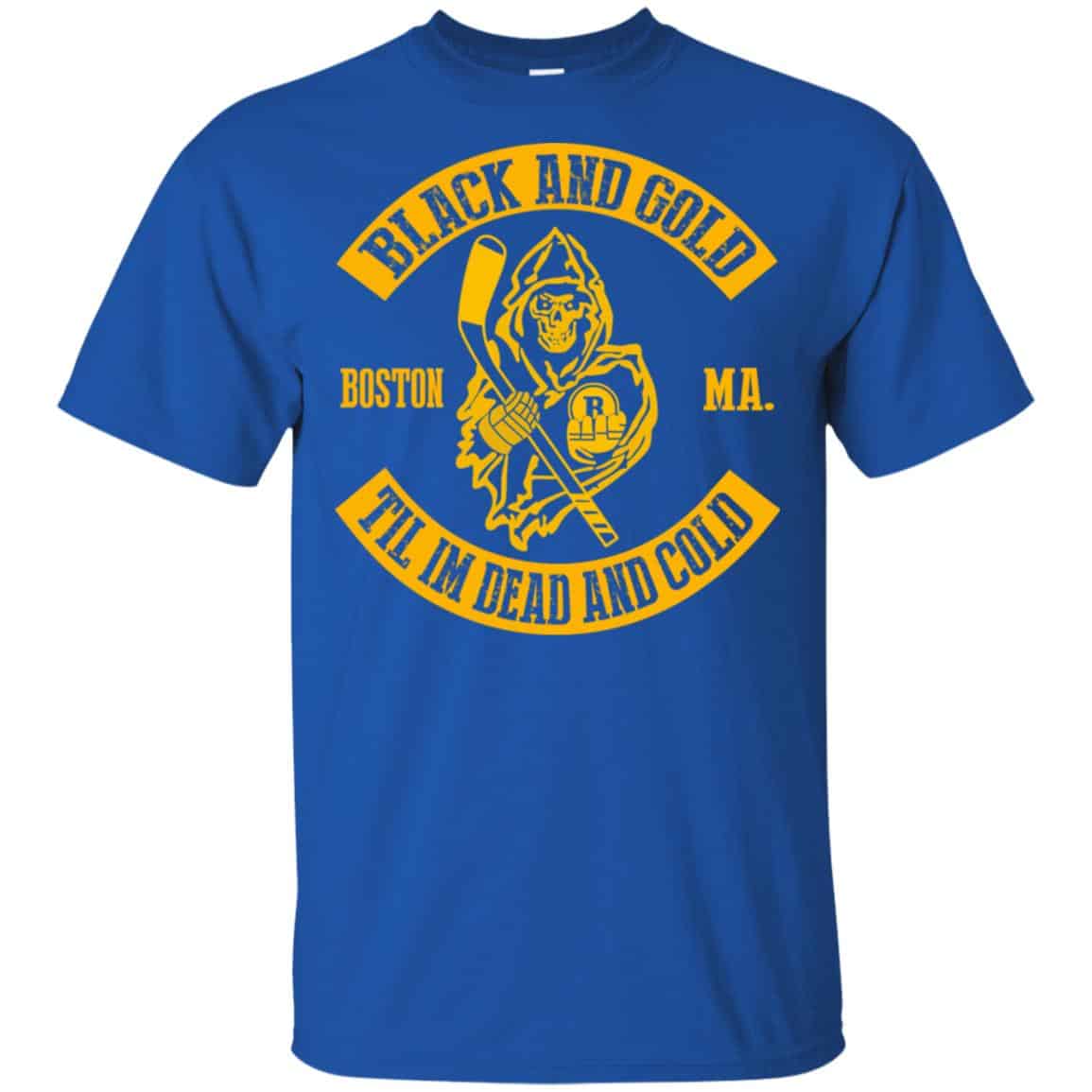 Boston Bruins: Black And Gold Til I’m Dead And Cold T-Shirts, Hoodie, Tank