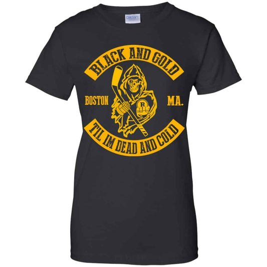 
	Boston Bruins: Black And Gold Til I’m Dead And Cold T-Shirts, Hoodie, Tank