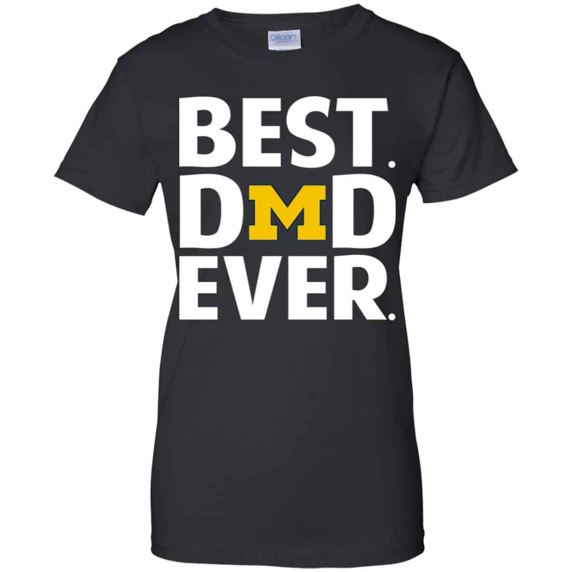 
	Michigan Wolverines Best Dad Ever T-Shirts, Hoodie, Tank