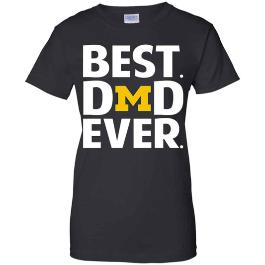 
	Michigan Wolverines Best Dad Ever T-Shirts, Hoodie, Tank