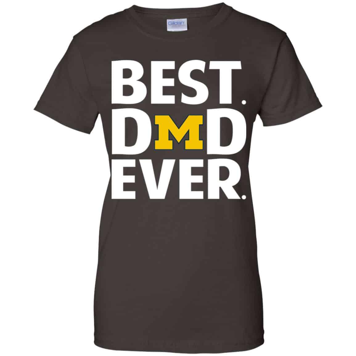 Michigan Wolverines Best Dad Ever T-Shirts, Hoodie, Tank