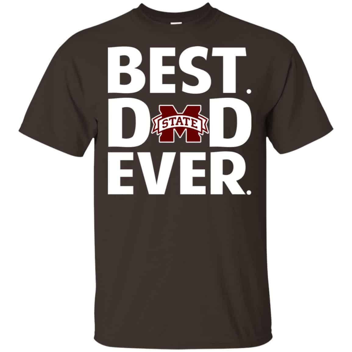 Mississippi State Bulldogs Best Dad Ever T-Shirts, Hoodie, Tank