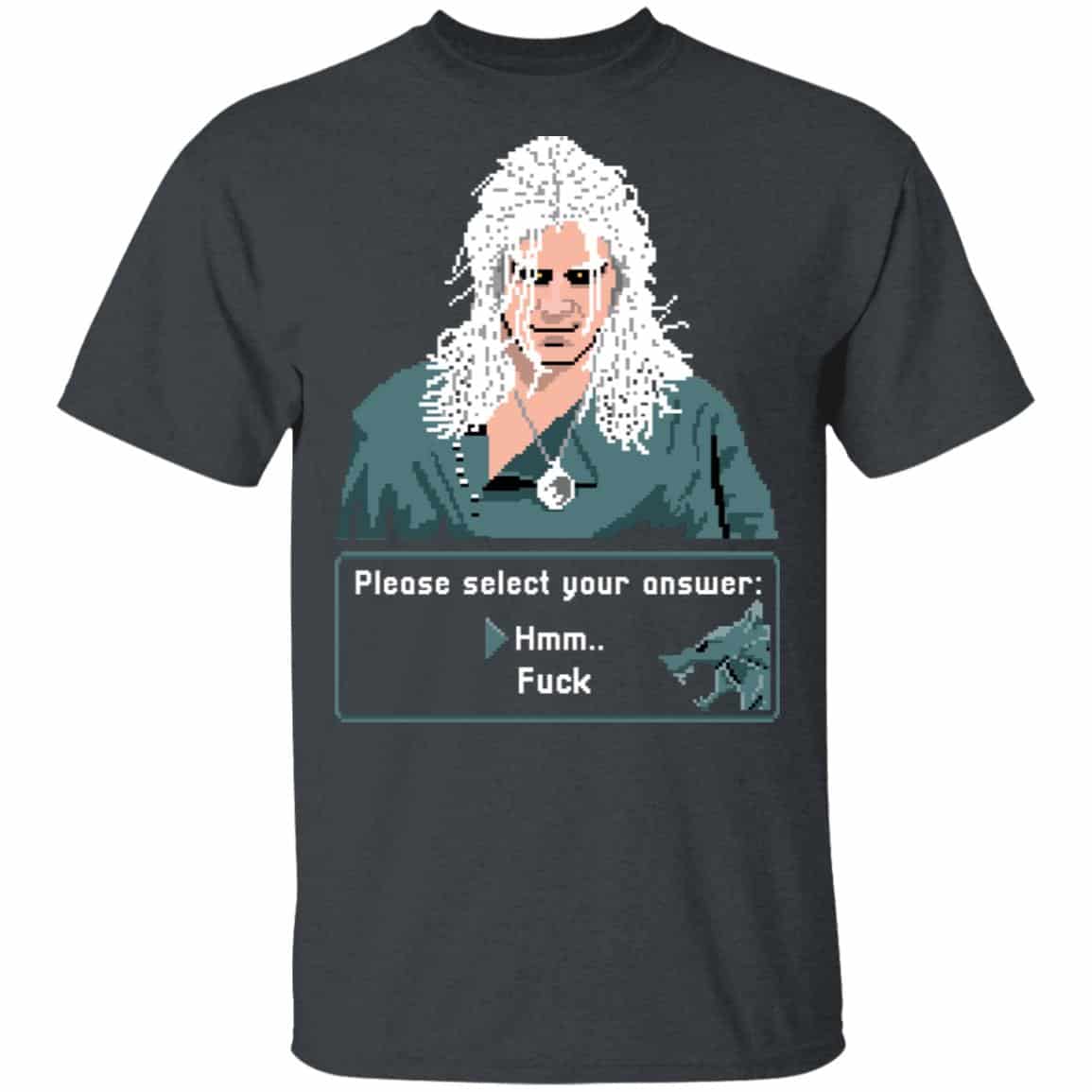 The Witcher Please Select Your Answers Fuck Shirt, Hoodie, Tank