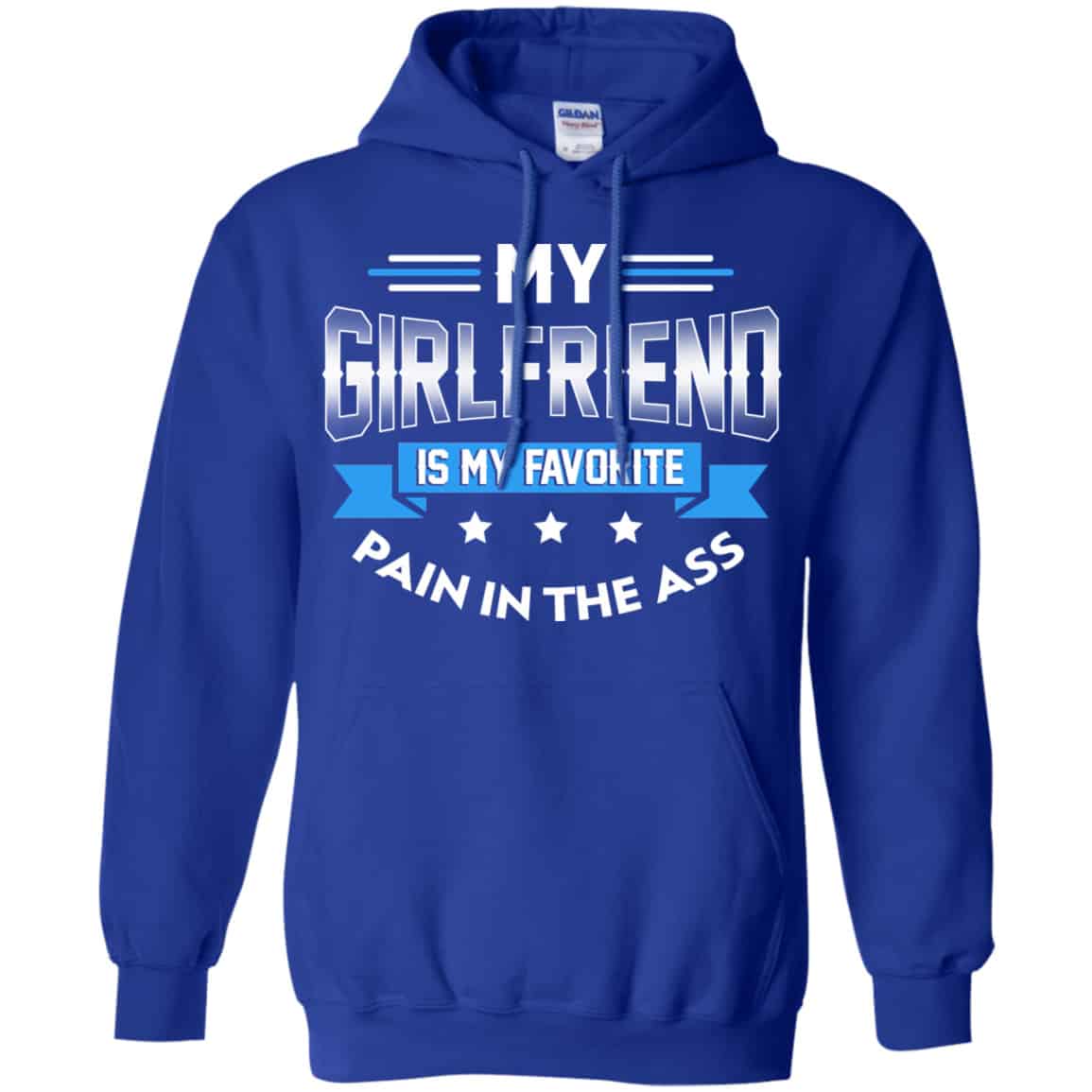 My Girlfriend Is My Favorite Pain In The Ass Shirt, Hoodie, Tank