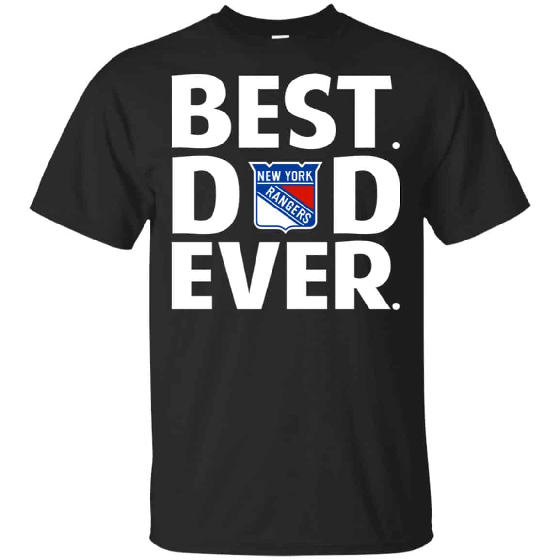 New York Rangers Best Dad Ever T-Shirts, Hoodie, Tank