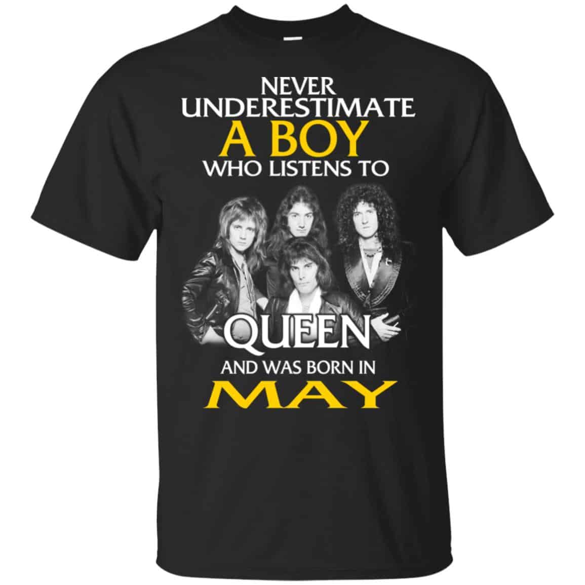 A Boy Who Listens To Queen And Was Born In May T-Shirts, Hoodie, Tank