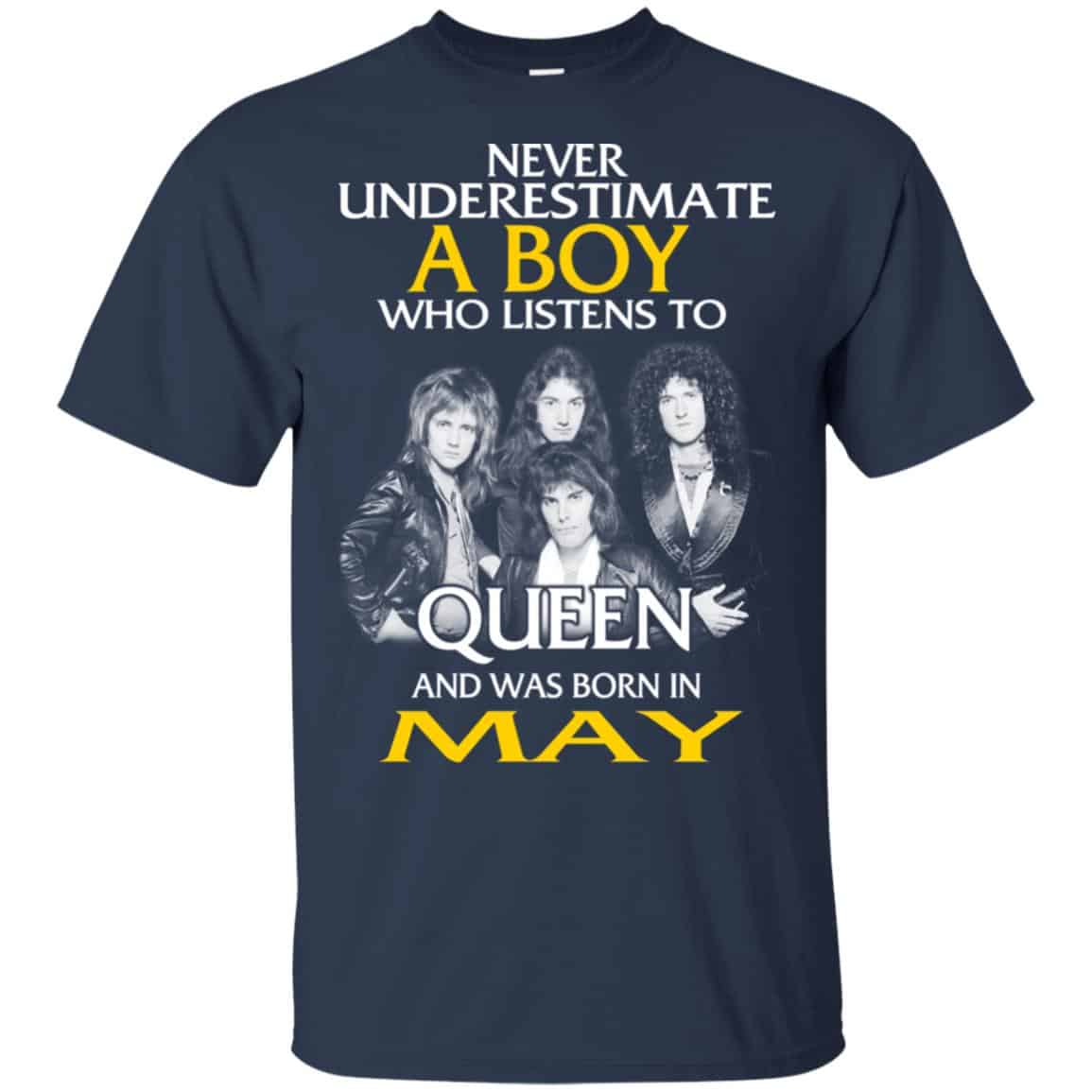 A Boy Who Listens To Queen And Was Born In May T-Shirts, Hoodie, Tank