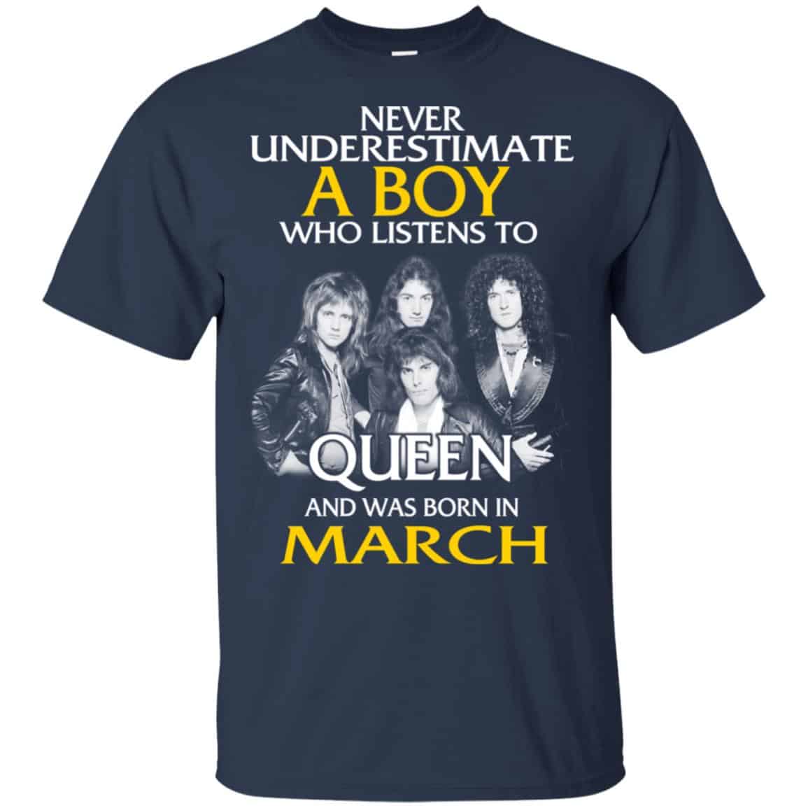 A Boy Who Listens To Queen And Was Born In March T-Shirts, Hoodie, Tank