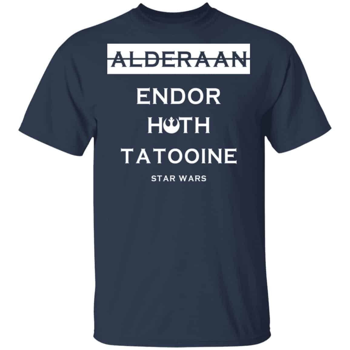 Alderaan Endor Hoth Taooine Star Wars Shirt, Hoodie, Tank
