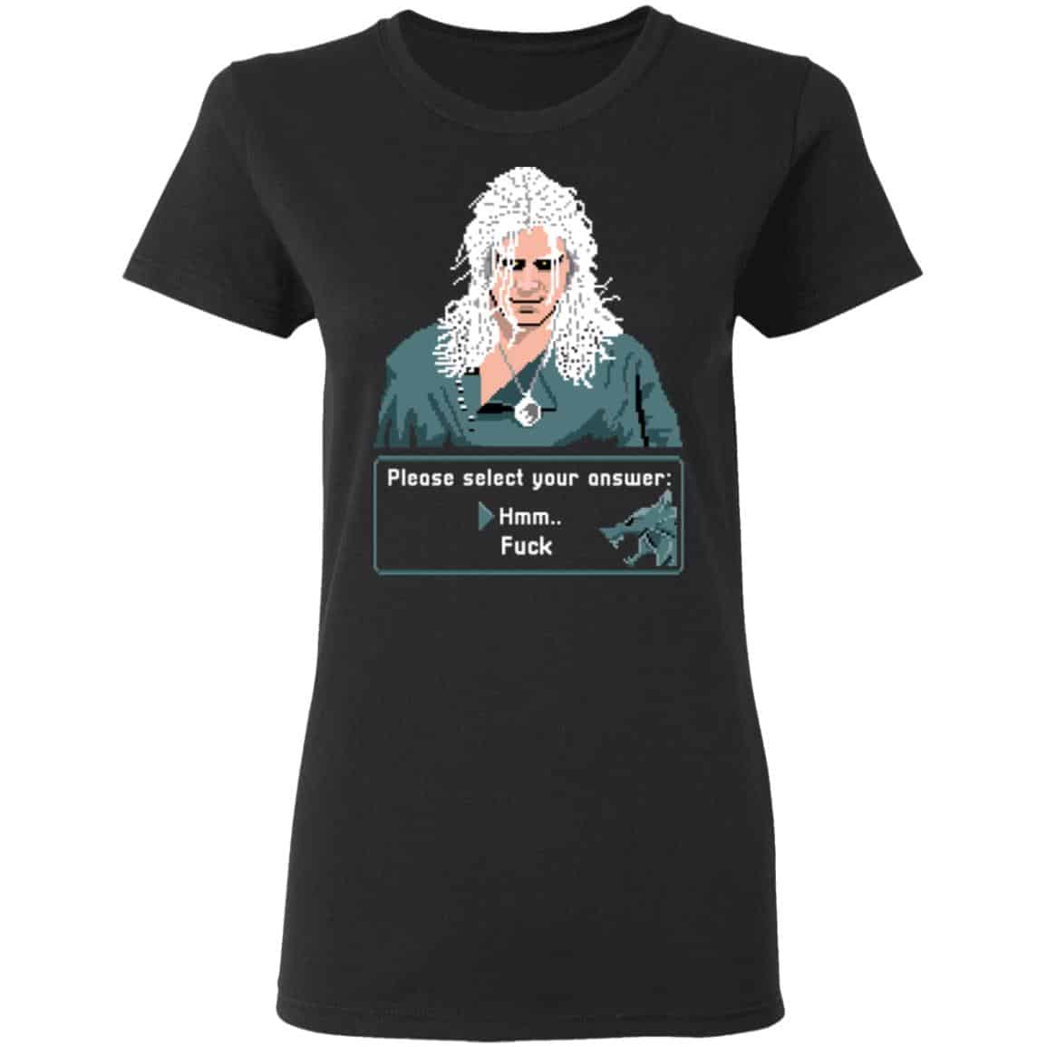 
	The Witcher Please Select Your Answers Fuck Shirt, Hoodie, Tank