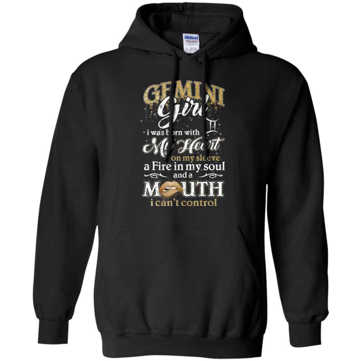 Gemini Girl I Was Born With My Heart On My Sleeve A Fire In My Soul And A Mouth I Can’t Control T-Shirts, Hoodie, Tank