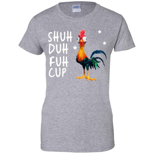 Shuh Duh Fuh Cup Chicken T-Shirts, Hoodie, Tank