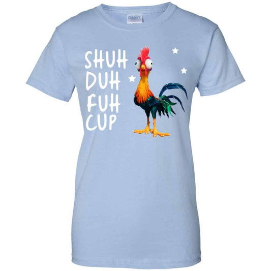 
	Shuh Duh Fuh Cup Chicken T-Shirts, Hoodie, Tank