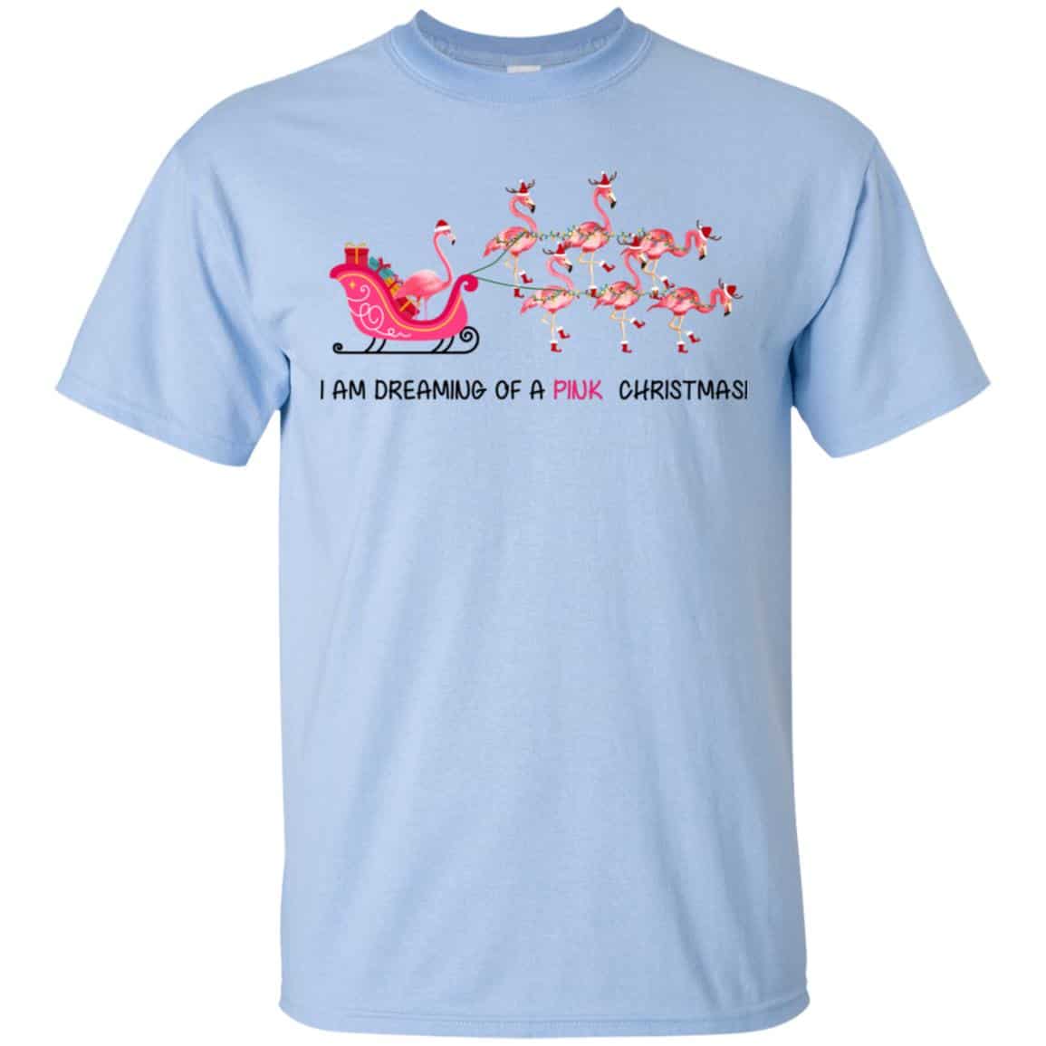 Flamingo I Am Dreaming Of A Pink Christmas T-Shirts, Hoodie, Tank
