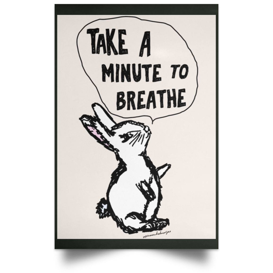Take A Minute To Breathe Poster
