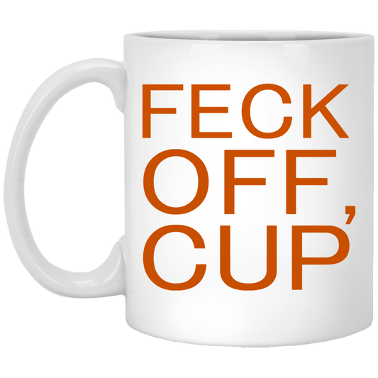 Feck Off Cup Mug