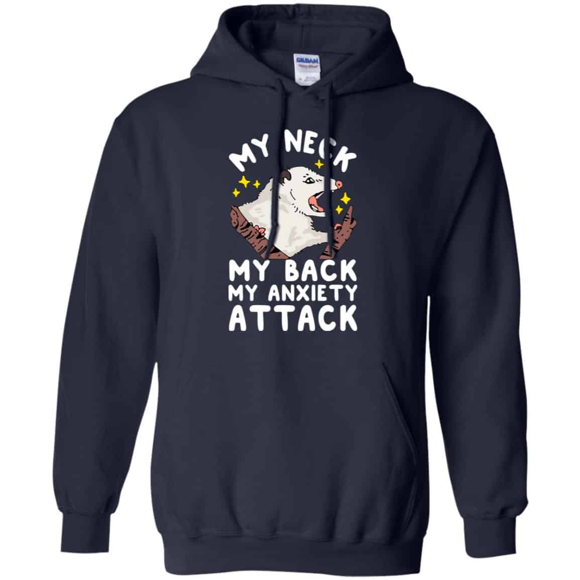 My Neck My Back My Anxiety Attack Opossum T-Shirts, Hoodie, Tank