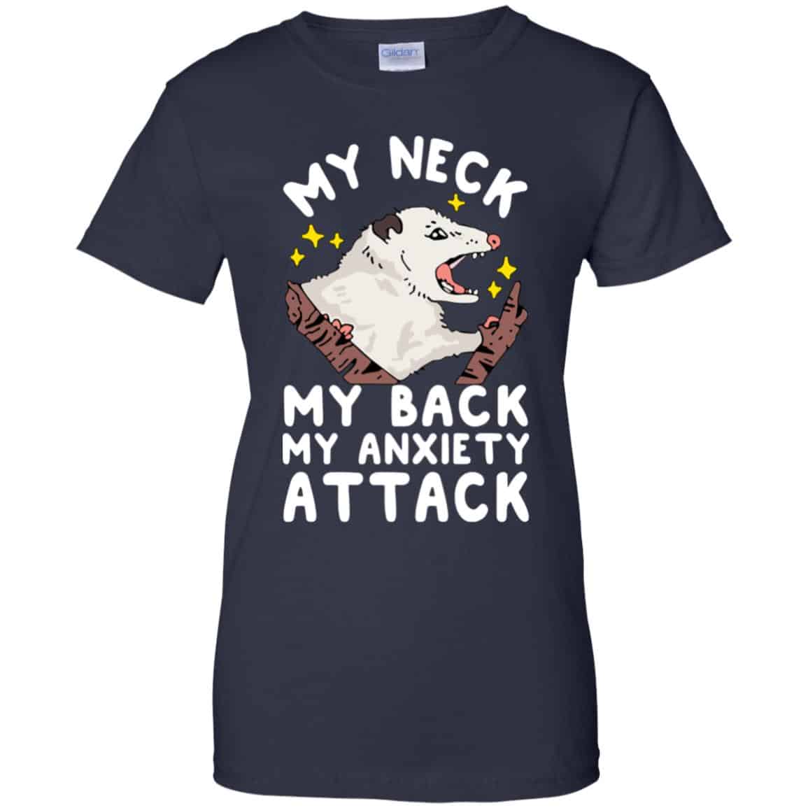 My Neck My Back My Anxiety Attack Opossum T-Shirts, Hoodie, Tank