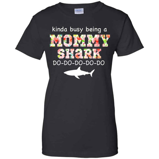 
	Kinda Busy Being A Mommy Shark Do Do Do Do T-Shirts, Hoodie, Tank