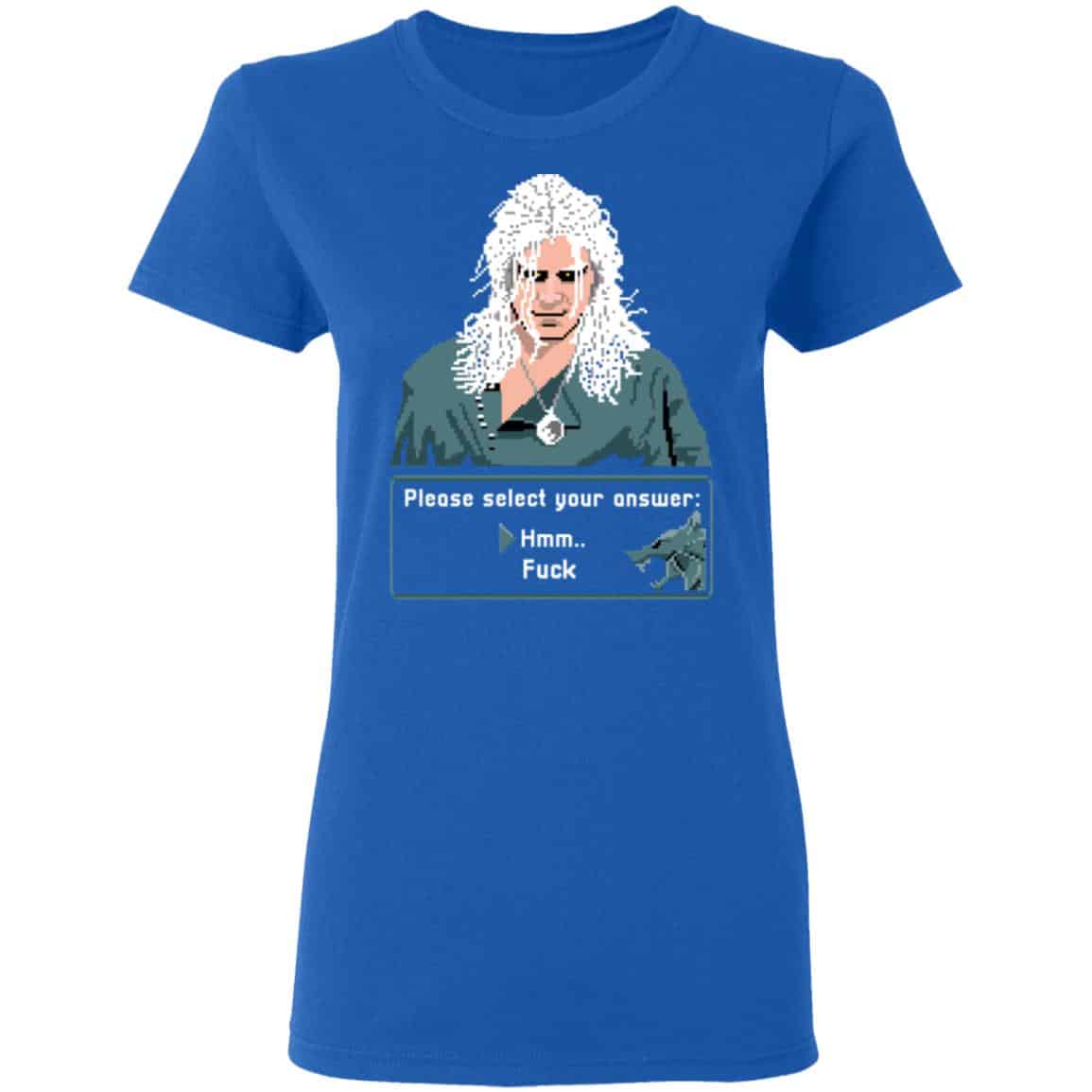 The Witcher Please Select Your Answers Fuck Shirt, Hoodie, Tank