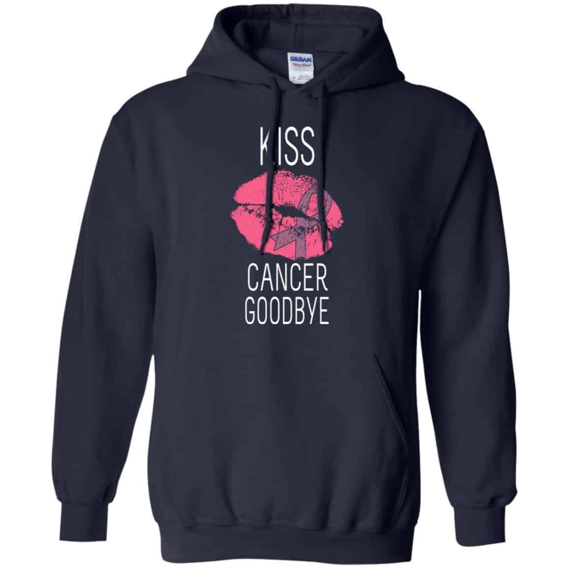 Kiss Cancer Goodbye Cancer T-Shirts, Hoodie, Tank