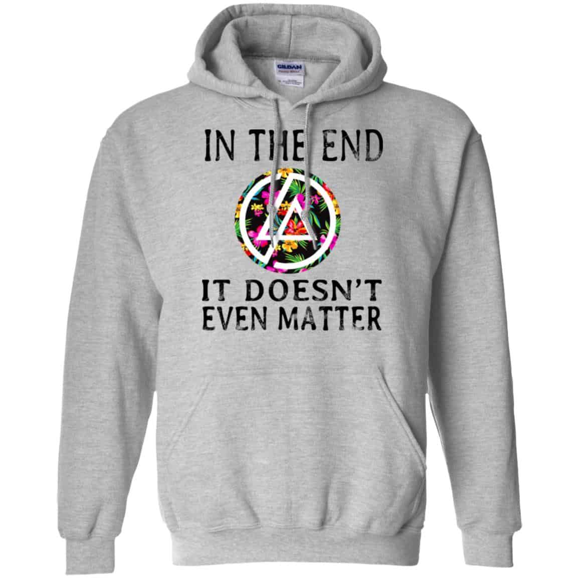 Linkin Park: In The End It Doesn’t Even Matter T-Shirts, Hoodie, Tank