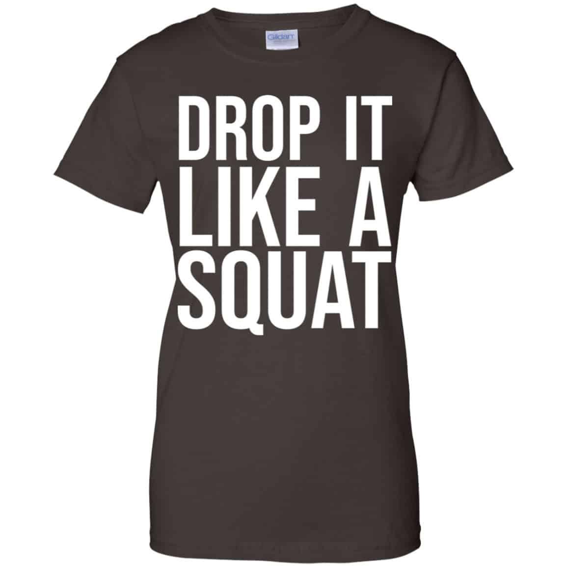 
	Drop It Like A Squat Shirt, Hoodie, Tank