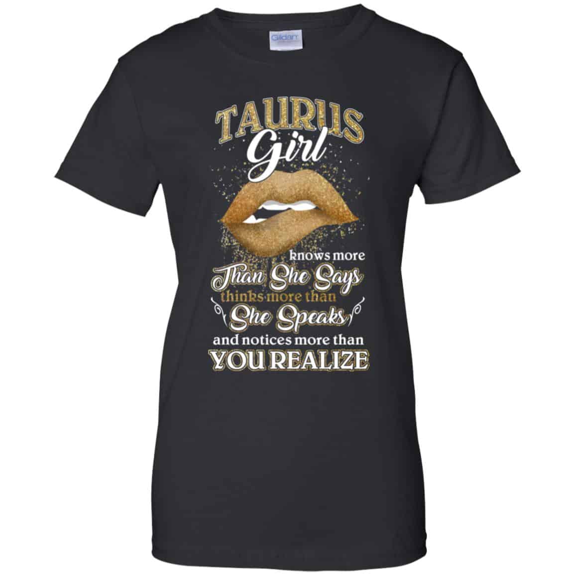 
	Taurus Girl Knows More Than She Says Zodiac Birthday T-Shirts, Hoodie, Tank