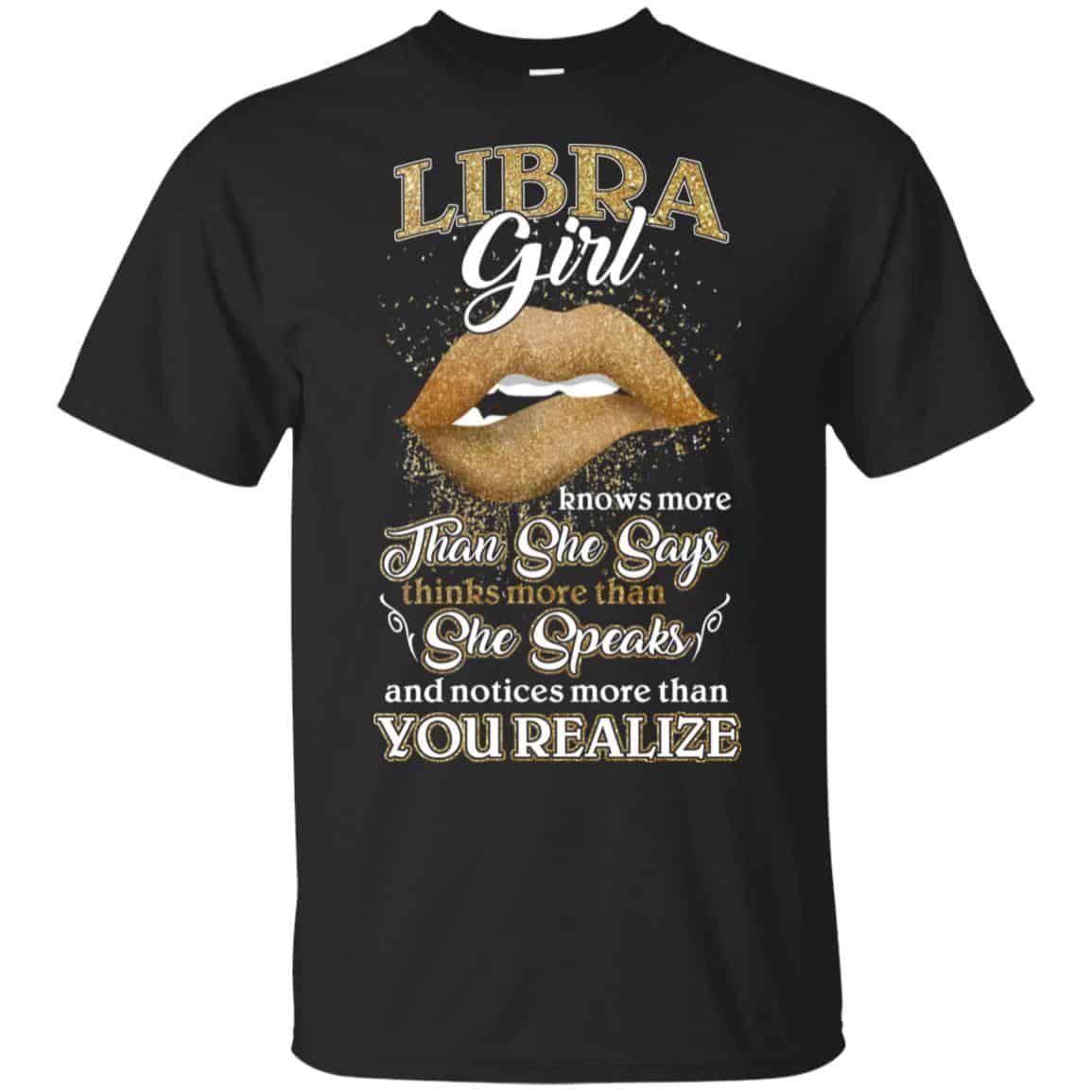 Libra Girl Knows More Than She Says Zodiac Birthday T-Shirts, Hoodie, Tank