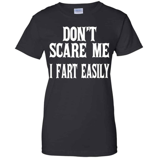 
	Don’t Scare Me I Fart Easily Shirt, Hoodie, Tank