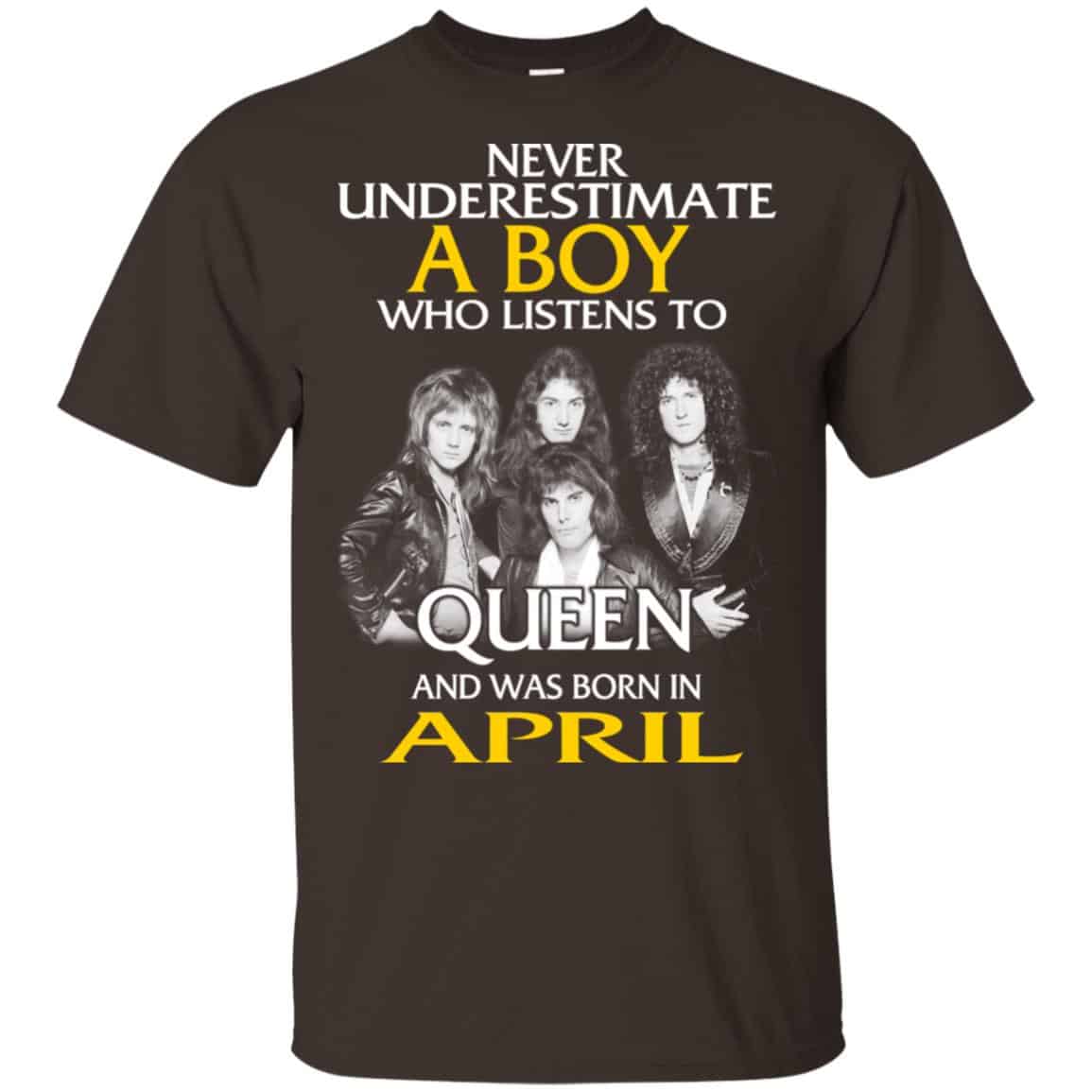 A Boy Who Listens To Queen And Was Born In April T-Shirts, Hoodie, Tank