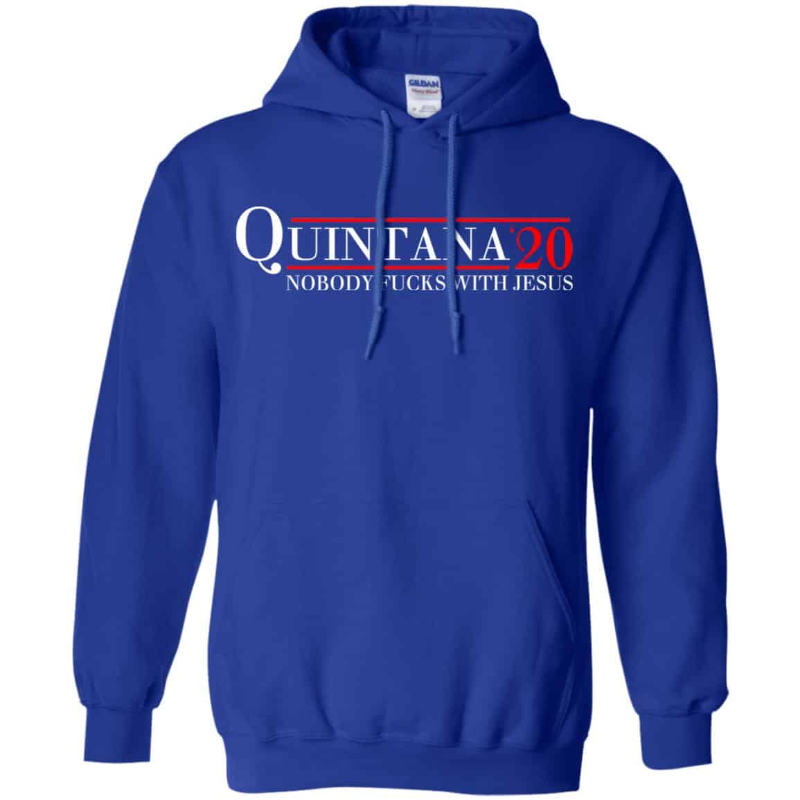 Quintana 2020 Nobody Fucks With Jesus T-Shirts, Hoodie, Tank