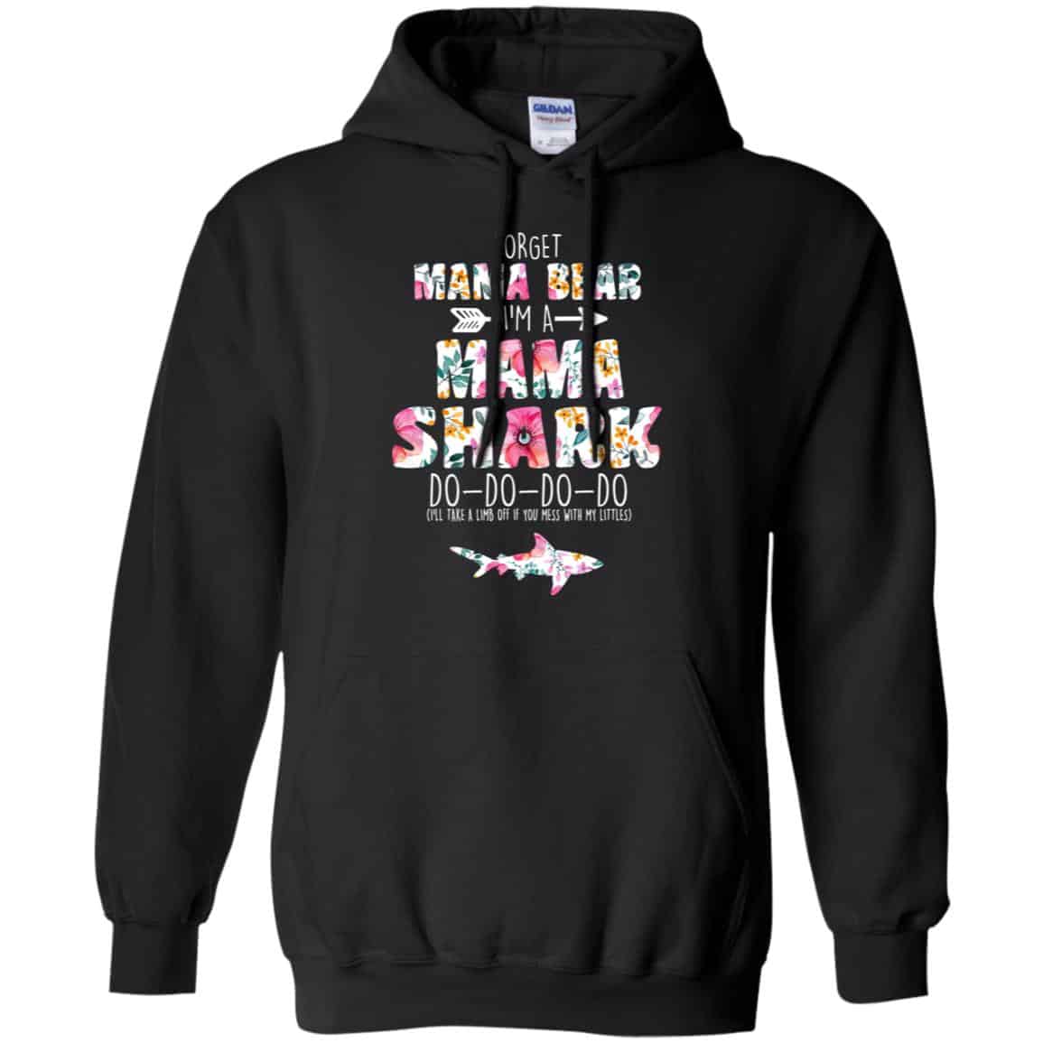 Forget Mama Bear I’m A Mama Shark Do Do Do Do Mother’s Day T-Shirts, Hoodie, Tank
