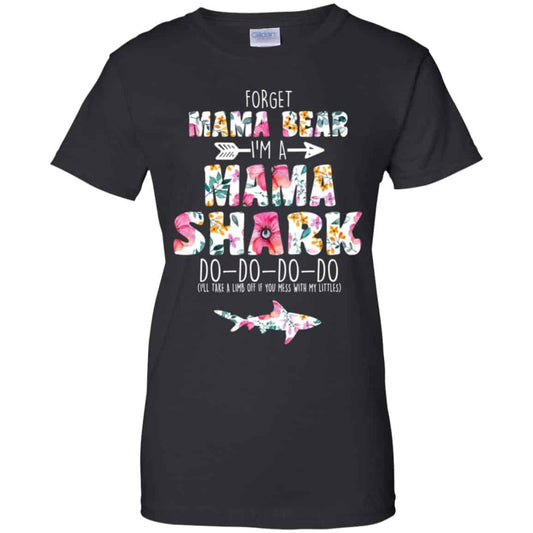 
	Forget Mama Bear I’m A Mama Shark Do Do Do Do Mother’s Day T-Shirts, Hoodie, Tank
