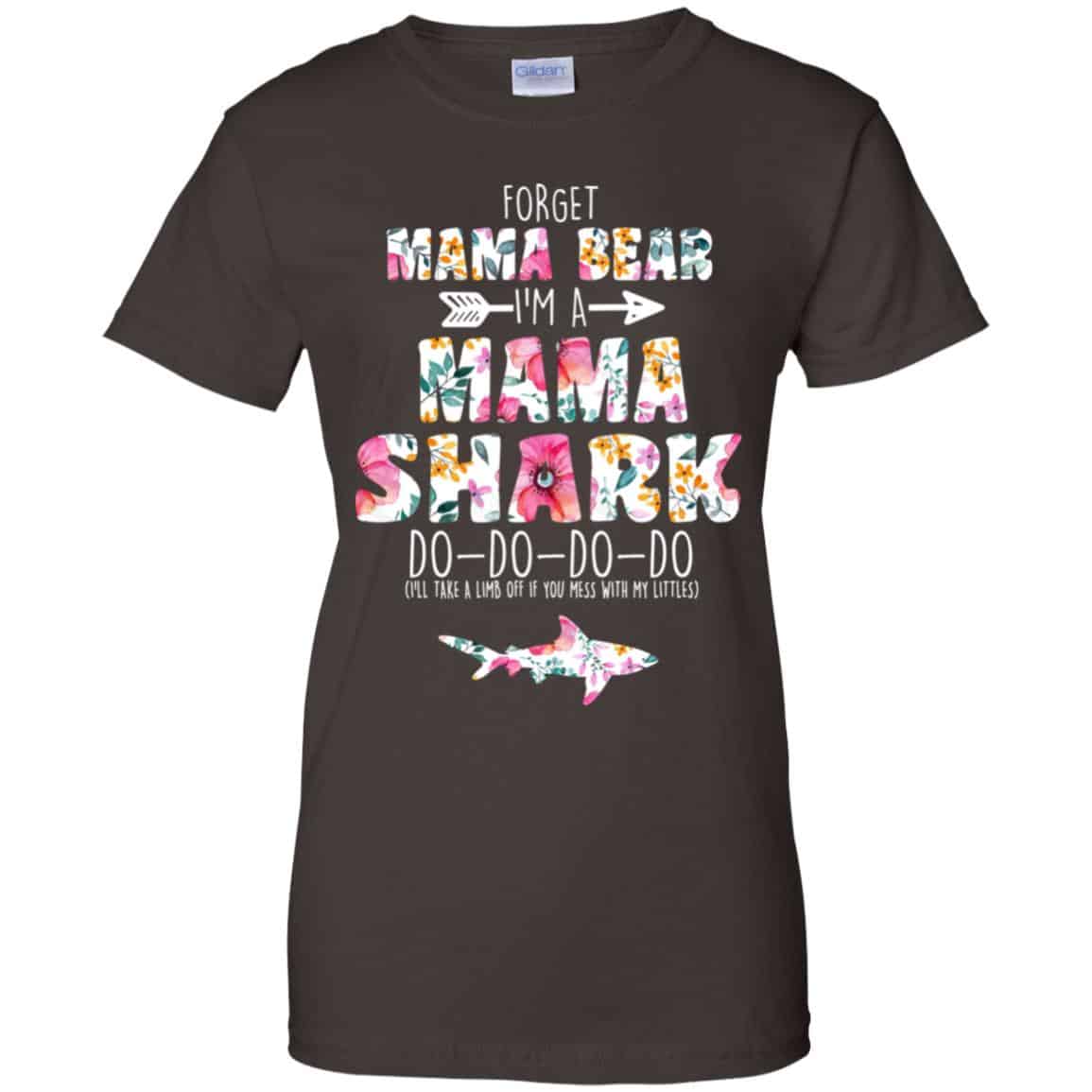 Forget Mama Bear I’m A Mama Shark Do Do Do Do Mother’s Day T-Shirts, Hoodie, Tank