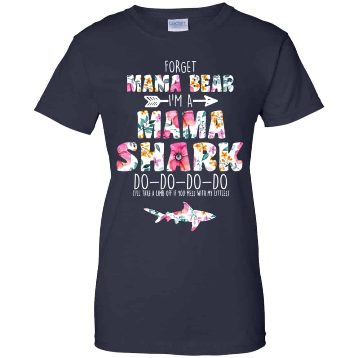 Forget Mama Bear I’m A Mama Shark Do Do Do Do Mother’s Day T-Shirts, Hoodie, Tank