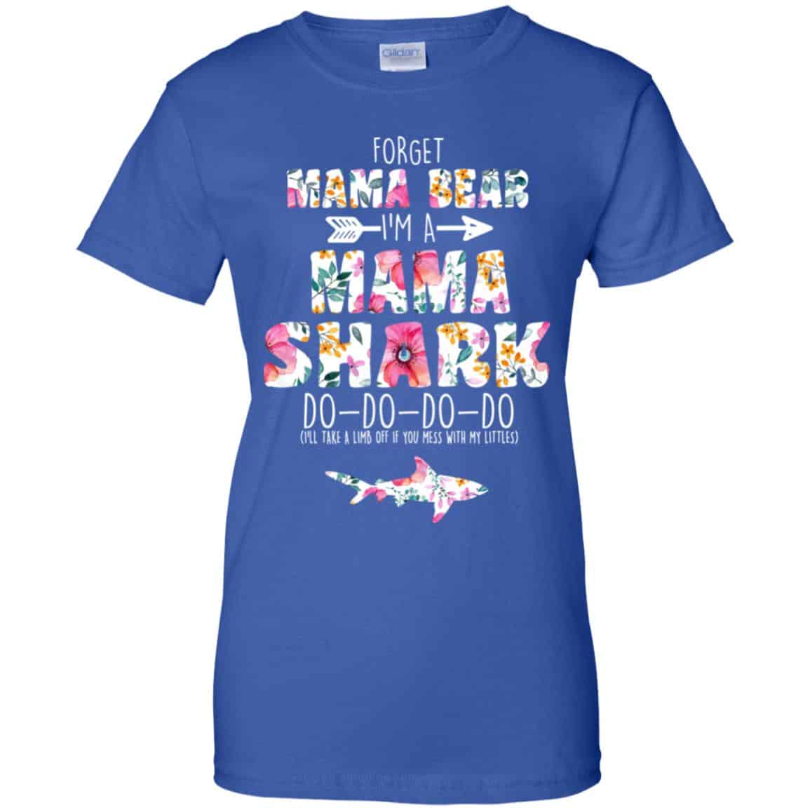 Forget Mama Bear I’m A Mama Shark Do Do Do Do Mother’s Day T-Shirts, Hoodie, Tank