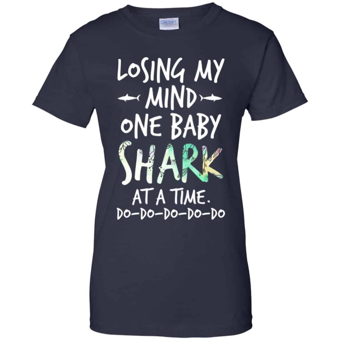 Losing My Mind One Baby Shark At A Time Do Do Do Do Do T-Shirts, Hoodie, Tank