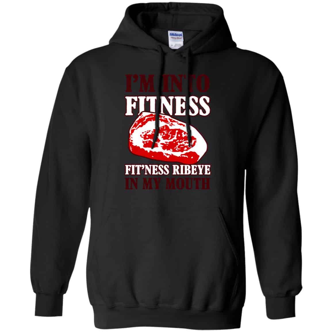 I’m Into Fitness Fit’ness Ribeye In My Mouth T-Shirts, Hoodie, Tank