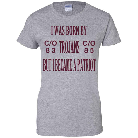 I Was Born By Trojans But I Became A Patriot T-Shirts, Hoodie, Tank