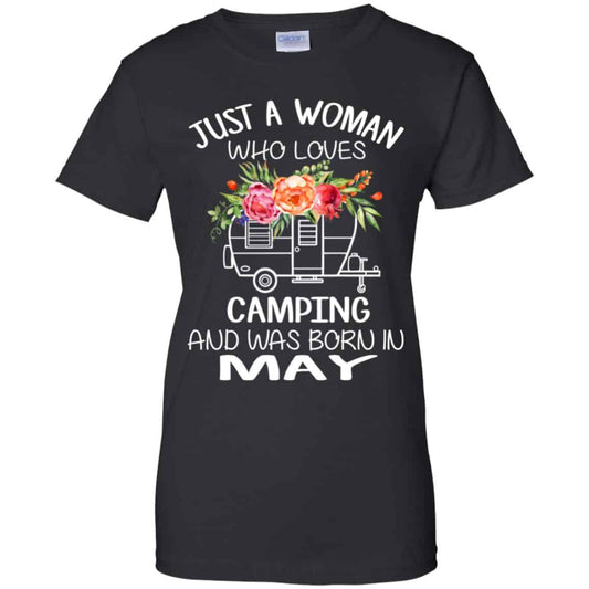
	Just A Woman Who Loves Camping And Was Born In May T-Shirts, Hoodie, Tank