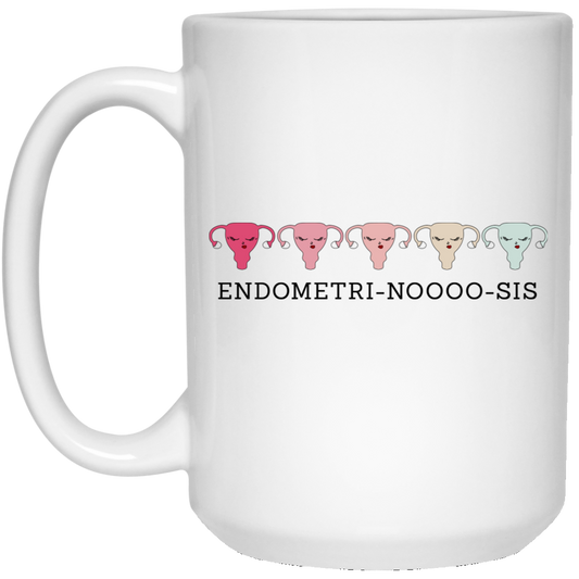 Endometri Noooo Sis Mug