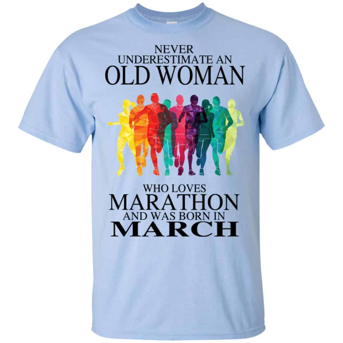 An Old Woman Who Loves Marathon And Was Born In March T-Shirts, Hoodie, Tank
