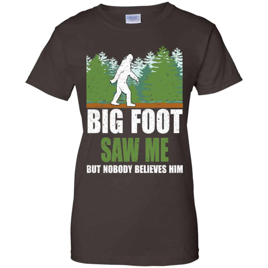 Bigfoot Saw Me But Nobody Believes Shirt, Hoodie, Tank