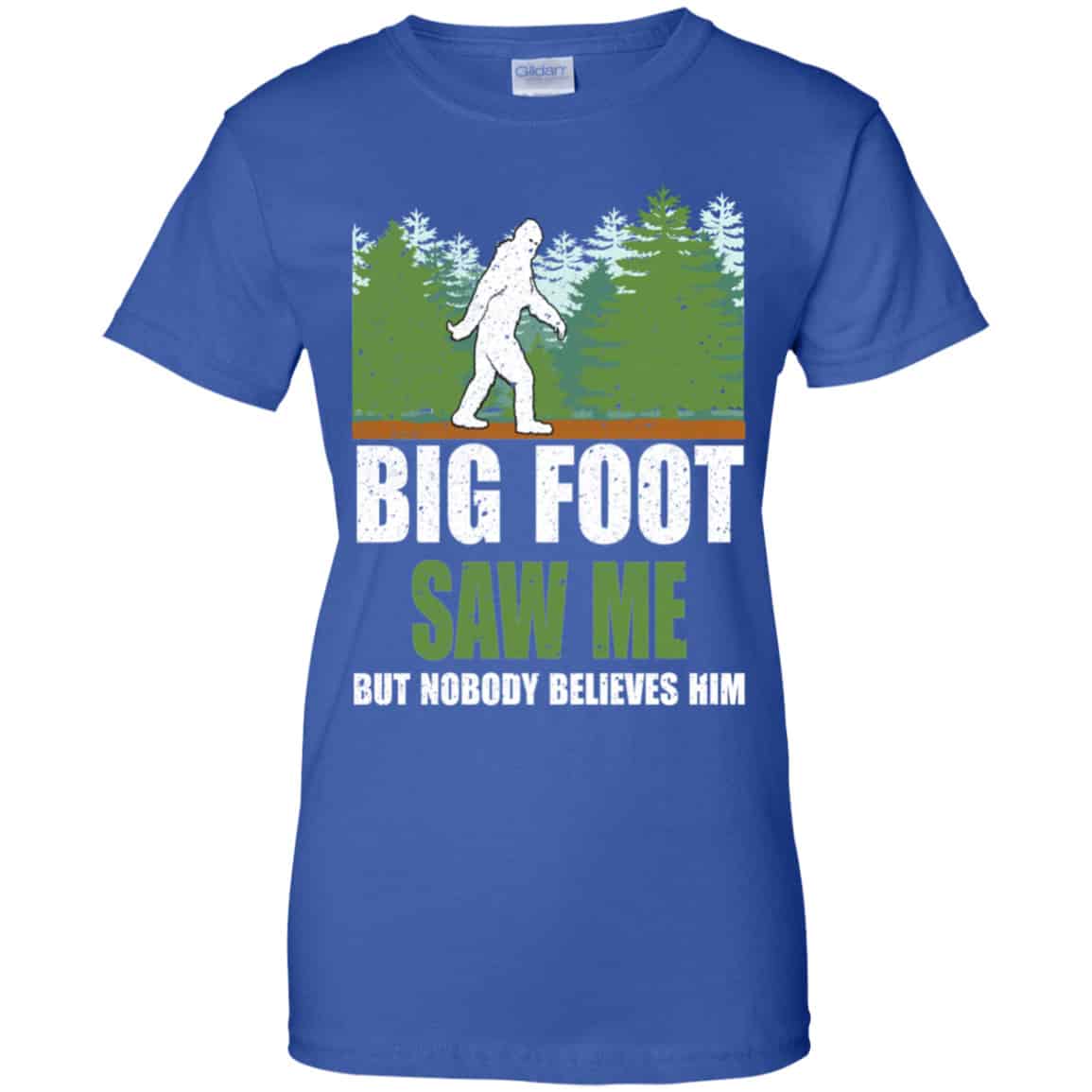 Bigfoot Saw Me But Nobody Believes Shirt, Hoodie, Tank