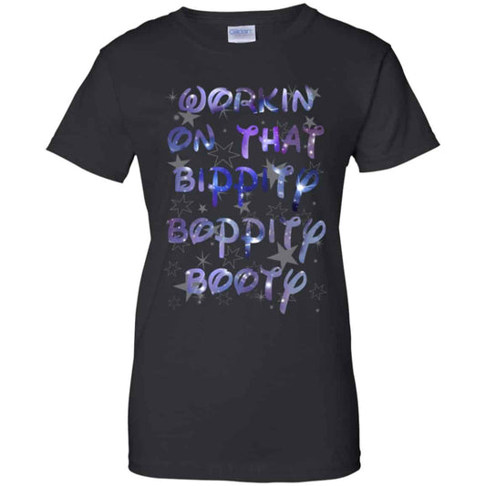 
	Workin’ On That Bippity Boppity Booty Shirt, Hoodie, Tank