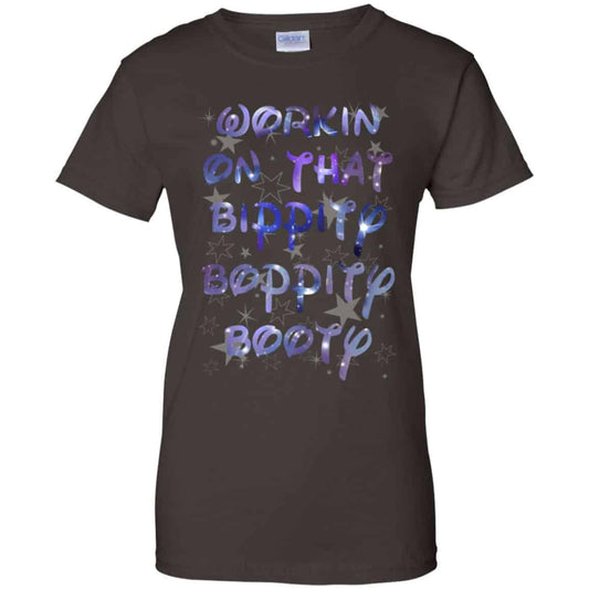 Workin’ On That Bippity Boppity Booty Shirt, Hoodie, Tank