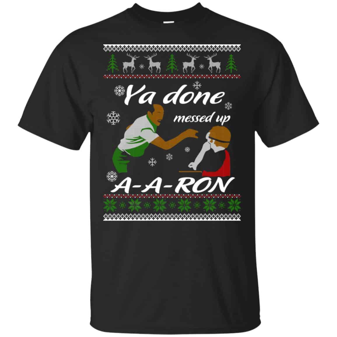 Key And Peele Substitute Teacher Ya Done Messed Up A-Aron T-Shirts, Hoodie, Sweater